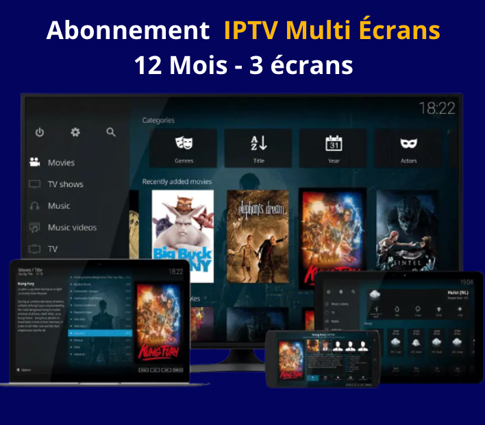 abonnement iptv multi écrans 3 écrans
