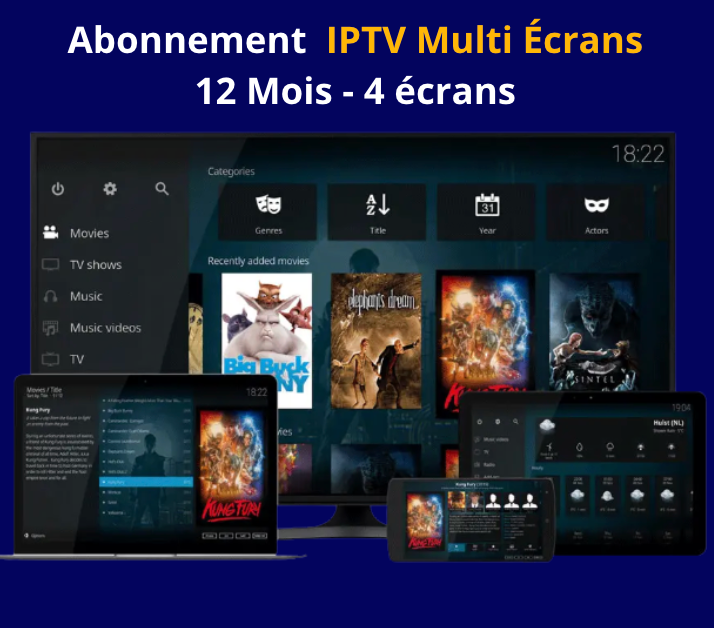 abonnement iptv multi écrans 4 écrans