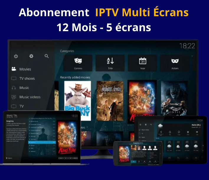 abonnement iptv multi écrans 5 écrans