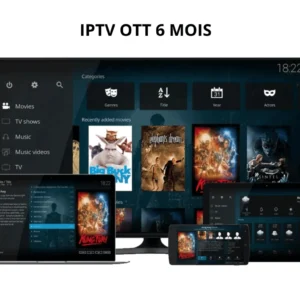 Abonnement iptv ott 6 mois