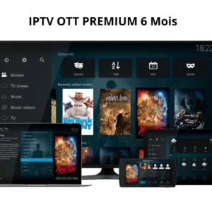iptv ott premium 6 mois